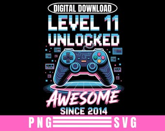 Epic Gamer Birthday PNG - Level 11 Unlocked Design for 2014 Born Kids - Instant Download Digital Art for 11th Birthday Gaming Party