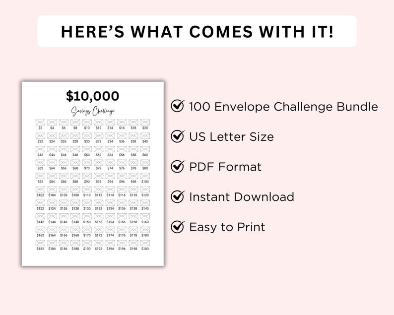 May include: A printable $10,000 savings challenge tracker with 100 envelopes. The tracker is in a US letter size PDF format and includes an instant download for easy printing.