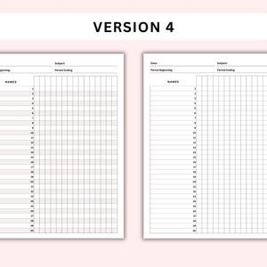 May include: A black and white printable classroom chart with the title "VERSION 4". The chart has two columns, each with a section for "Date", "Period Beginning", "Period Ending", "Names", and a grid of 30 rows and 15 columns.