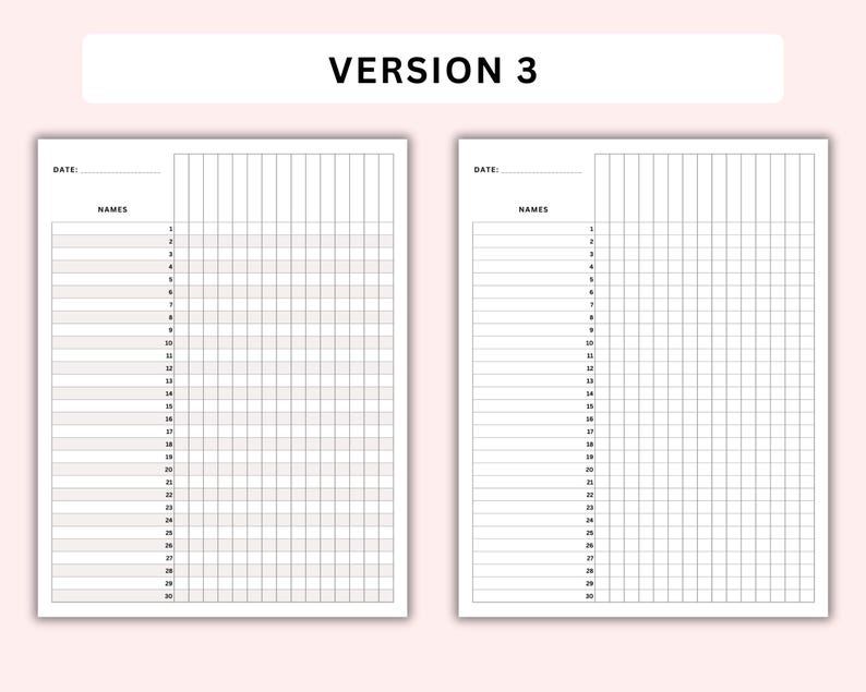 May include: A printable classroom chart with two columns. The left column is labeled "Names" and has 30 blank lines for writing names. The right column has a grid with 30 rows and 15 columns. The chart is labeled "Version 3" at the top.