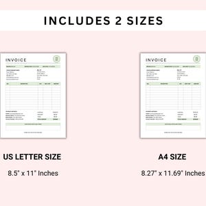 May include: Two invoice templates, one in US Letter size (8.5" x 11") and one in A4 size (8.27" x 11.69"). Both templates have a simple, modern design with a green and white color scheme.