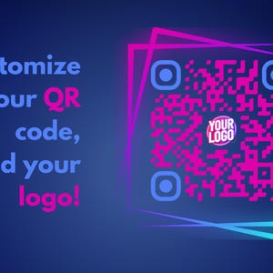 Peut inclure: Graphique numérique avec un code QR rose et bleu, avec le texte "Personnalisez votre code QR, ajoutez votre logo !" Le code QR est encadré d'une bordure néon et comprend un espace réservé pour le logo.