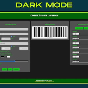 May include: A dark mode interface for a Code39 Barcode Generator. The screen shows fields to create a barcode, a print preview, and a history of generated barcodes. The interface is mainly grey with green accents and white text.