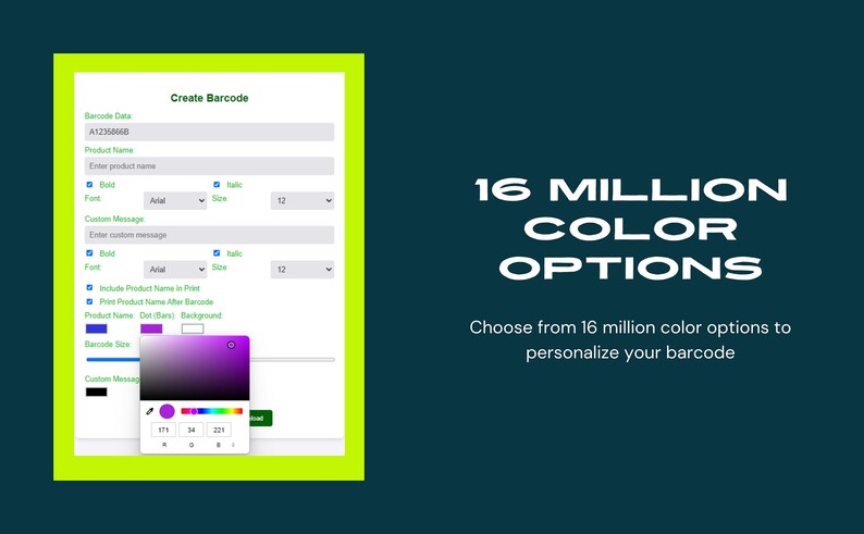 K&ouml;nnte beinhalten: Eine digitale Oberfl&auml;che zum Erstellen von Barcodes mit Anpassungsoptionen. Die Oberfl&auml;che enth&auml;lt Felder f&uuml;r Barcodedaten, Produktnamen und benutzerdefinierte Nachrichten. Der Text rechts lautet "16 MILLION COLOR OPTIONS".