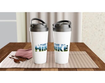 LOVE TO HIKE, White 440ml/15oz Stainless Steel Travel Mug Ideal Gift For All Mountain & Nature Enthusiasts,  gift for hikers, insulated mug
