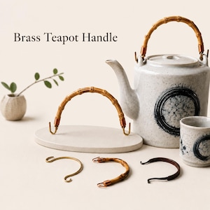 May include: A white ceramic teapot with a bamboo handle and a matching teacup. The image also shows several brass and bamboo teapot handles. The text "Brass Teapot Handle" is at the top of the image.