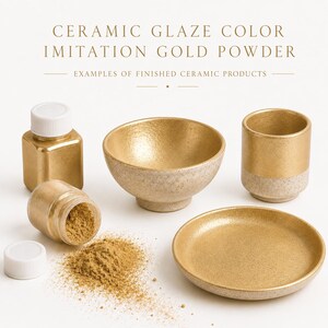 May include: Ceramic glaze color imitation gold powder with text reading CERAMIC GLAZE COLOR IMITATION GOLD POWDER EXAMPLES OF FINISHED CERAMIC PRODUCTS. Includes a gold-colored bowl, cup, and plate, plus two small containers and loose gold powder.