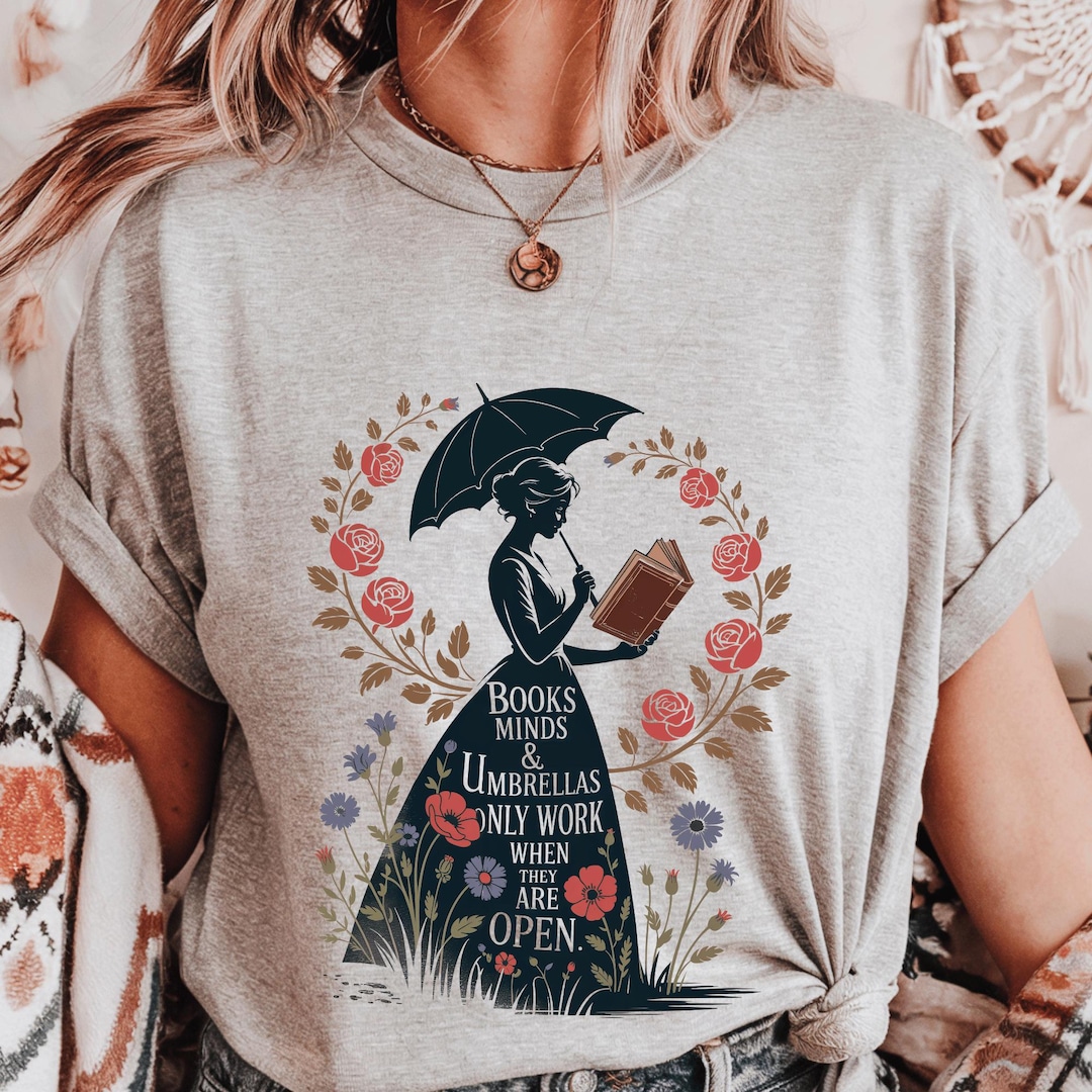 Literary Feminist T-Shirt: Books Minds Umbrellas Quote, Floral Top