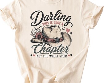 Darling Just A Chapter Shirt Vintage Cowboy Hat Tee Inspirational Western Cowgirl Top