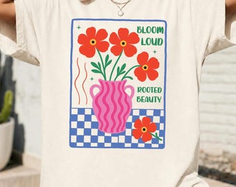 Bloom Loud Floral Shirt Retro Flower Tee Cottagecore Top