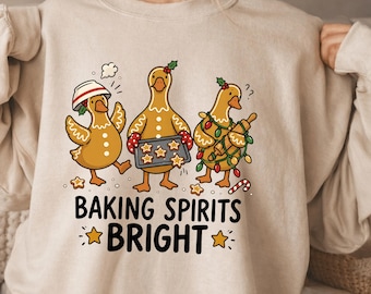 Baking Spirits Bright Christmas Sweatshirt, Funny Gingerbread Goose Holiday Baking Shirt
