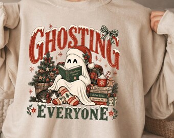 Ghosting Everyone Christmas Sweatshirt, Funny Bookish Ghost Holiday Shirt