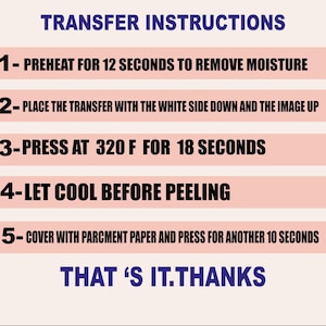 May include: Heat transfer instructions displayed on a light pink background. The text is in black and includes preheating, placement, pressing at 160&deg;C for 18 seconds, cooling, and a final press. The title is in blue.