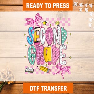 Second Grade Coquette DTF Transfer, Back To School Ready To Press, Second Grade Bows Heat Transfer, Second Grade High Quality, 2nd Grade DTF