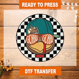 Gobble Thankful DTF Transfer, Gobble Thanksgiving Ready To Press, Turkey Heat Transfer, Cute Gobble High Quality, Turkey DTF Gang Sheet