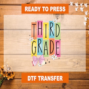 Third Grade Back To School DTF Transfer: Ready To Press