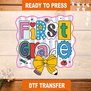 First Grade Coquette Bow DTF Transfer, Back To School Ready To Press, First Grade Heat Transfer, First Grade High Quality, First Grade Dtf