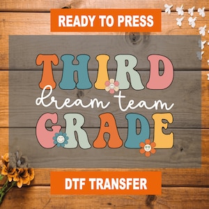 Third Grade Dream Team DTF Transfer - Back To School Shirt