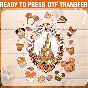 May include: A DTF transfer sheet with a fall-themed design. The design includes a castle, pumpkins, cupcakes, and Mickey Mouse-themed elements. The text "READY TO PRESS DTF TRANSFER" is at the top.