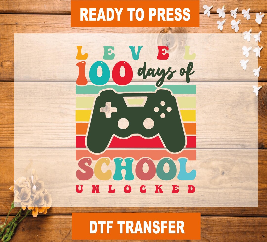 Level 100 Days of School Unlocked DTF Transfer, 100 Days of School