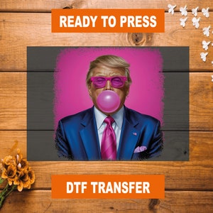 Donald Trump DTF Transfer: Ready To Press Heat Transfer