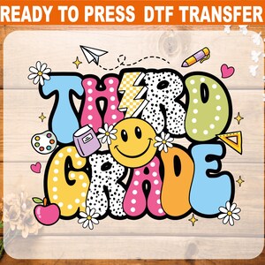 Third Grade DTF Transfer, Back To School Ready To Press, Third Grade Heat Transfer, 3rd Grade High Quality, 3rd Grade DTF, Back To School