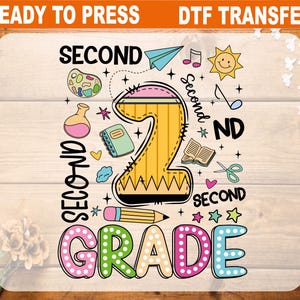 Second Grade DTF Transfer, Back To School Ready To Press, Second Grade Heat Transfer, 2nd Grade High Quality, Second Grade DTF Gang Sheet