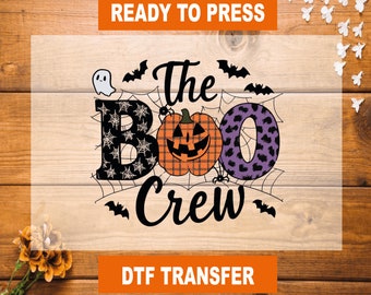 The Boo Crew Halloween DTF Transfer, Ready To Press