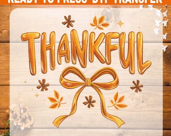 Thankful Coquette DTF Transfer: Ready To Press Heat Transfer