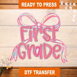 Preppy Back To School DTF Transfer, Back To School Ready To Press, First Grade Coquette Bows Heat Transfer, High Quality, First Grade DTF