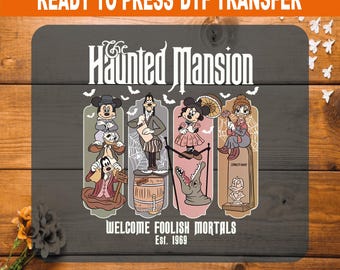 Haunted Mansion Disney DTF Transfer, Welcome Foolish Mortals Iron On, Stretching Room Press