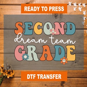 Second Grade DTF Transfer, Back To School Ready To Press, Back To School Shirt, Second Grade Heat Transfer, High Qualty, Second Grade DTF