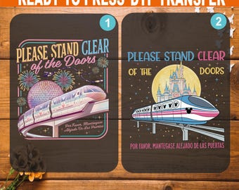 Please Stand Clear Of The Doors DTF Transfer, Disney Family Trip 2026 Ready To Press, Magic Monorail