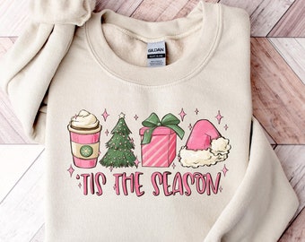 Tis the Season Christmas Sweatshirt, Christmas Pink Coffee Shirt, Funny Christmas Crewneck Festive Holiday Tshirt Christmas Sweater
