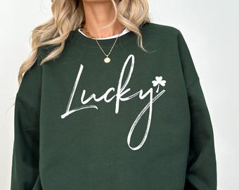 Lucky Sweatshirt, St Patty's Sweatshirt, Women's Lucky Crewneck Sweatshirt,Women's St Patrick's Day Sweatshirt,Lucky Shirt,St Patrick's Day