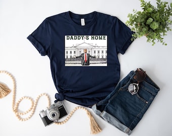 Daddy's Home Shirt, Preppy Trump Tee, Make America Great Again Shirt, Voting Felon Shirt, Trump Second Term, Funny Trump 2026