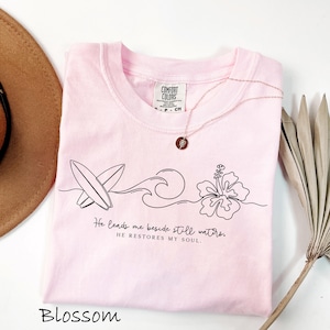 Comfort Colors® He Leads Me Beside Still Waters Shirt, Gift For Christian Women, He Restores My Soul, Floral Bible Verse, Faith Based Shirt
