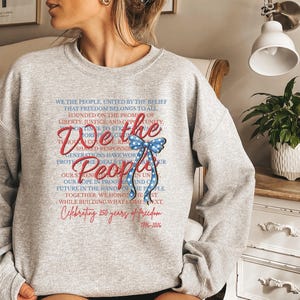 250th America Anniversary Shirt, We The People Shirt Celebrate Our 250th Anniversary Sweatshirt, United States Semiquincentennial Bild 2