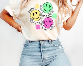 Happy To See Your Face Shirt, Teacher Shirts, Back to School Shirt For Teacher, Cute Teacher Gifts, First Day Of School Shirt Sweatshirt