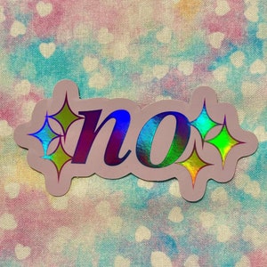 bratty holographic sparkly no sticker | smol size for waterbottles | extra attitude funny shiny kawaii gift | girly pastel vaporwave vibes