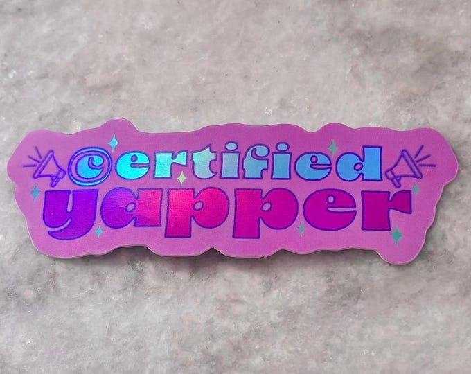 bratty holographic certified yapper sticker | for waterbottles laptops | chatty funny shiny sticker | pastel vaporwave aesthetic