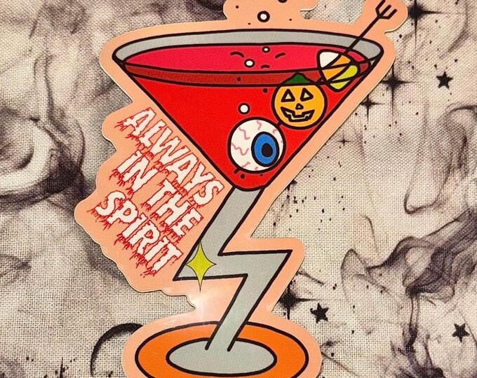 in the spirit glossy sticker | for waterbottles laptops | halloween spooky martini glass | haunted afterlife cocktail