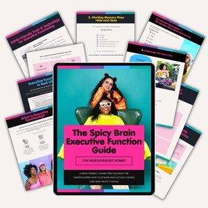 Puede incluir: Una tableta muestra "The Spicy Brain Executive Function Guide" con el lema "For Neurodivergent Women". Varias p&aacute;ginas rodean la tableta, con t&iacute;tulos como "ADHD-Friendly Tools & Technology" y "Working Memory Plays Hide-and-Seek".