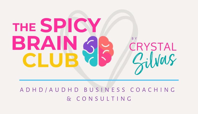 Puede incluir: Logotipo de "The Spicy Brain Club" con un cerebro estilizado en verde azulado, morado y rosa. El texto incluye "The Spicy Brain Club" en rosa y amarillo, "by Crystal Silvas" en verde azulado y "ADHD/AuDHD Business Coaching & Consulting" en morado.