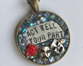 Act Well Your Part Necklace