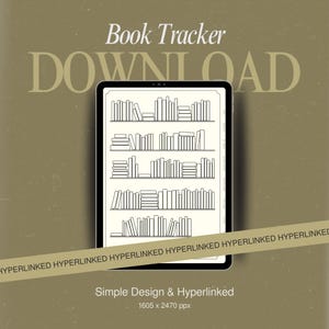 以下が含まれることがあります： デジタルタブレットには、セリフ体のフォントで「Book Tracker」と「DOWNLOAD」という言葉が表示された本棚のデザインが表示されています。「Simple Design & Hyperlinked」というテキストも表示されています。背景はくすんだオリーブグリーンです。