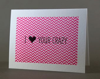No. 349: Neon Pink I Love Your Crazy Valentine