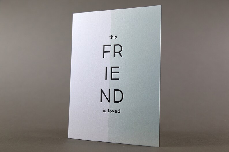 Limited Edition 5 x 7 Letterpress Art Print: This Friend is Loved image 1