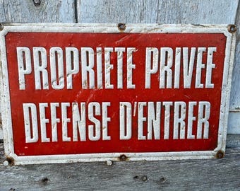 Vintage francés Propriété Privée Défense D'Entrer Propiedad privada No entrar en placa de letrero de metal