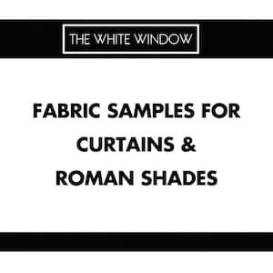 Fabric Samples. Perfect for Made-to-Measure Custom Window Treatments, Curtains, Roman Shades, Valances, Drapes & Blinds.